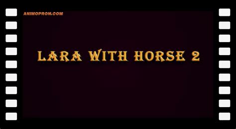 Lara X Horse